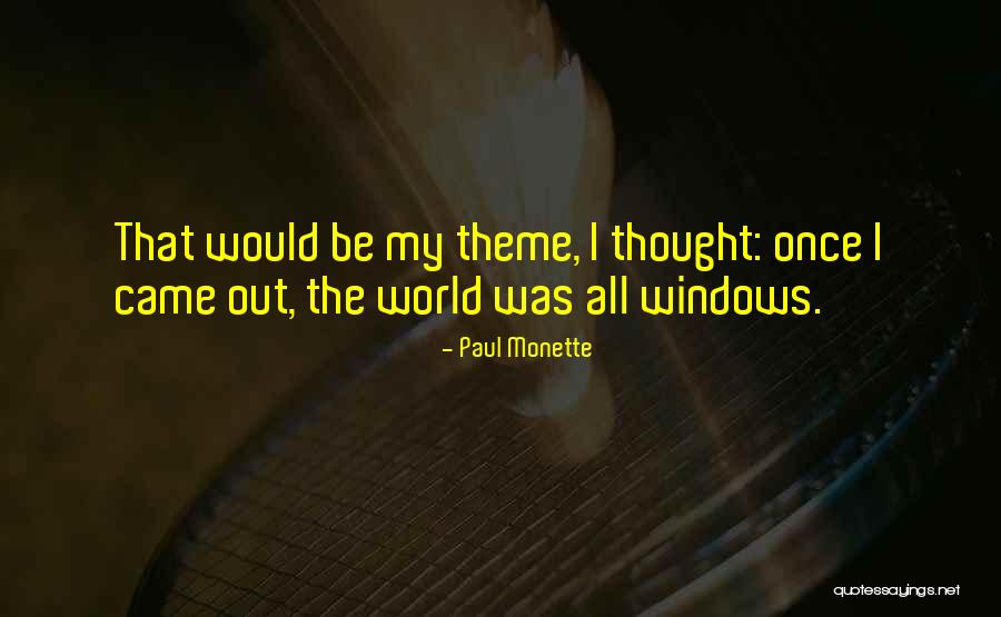 Paul Monette Quotes 576037