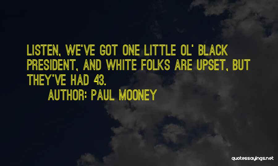 Paul Mooney Quotes 1308676