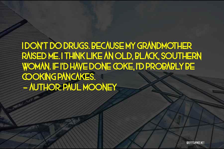 Paul Mooney Quotes 1309484