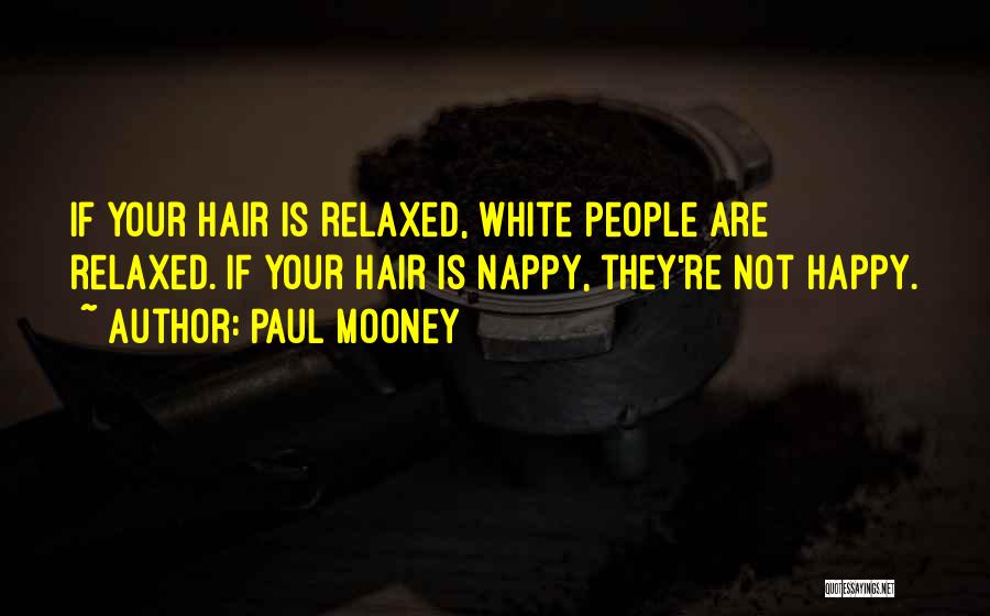 Paul Mooney Quotes 628882