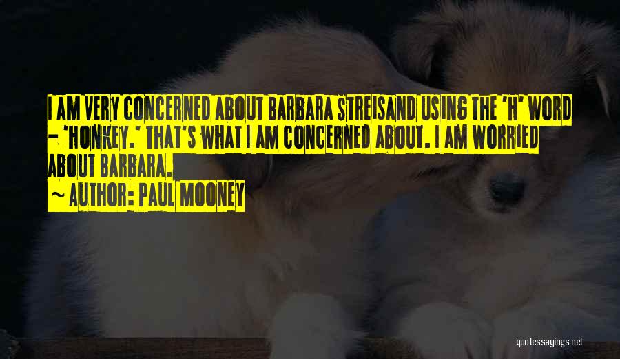 Paul Mooney Quotes 780742
