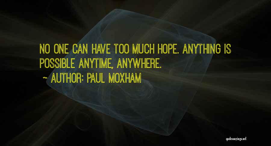 Paul Moxham Quotes 2220732