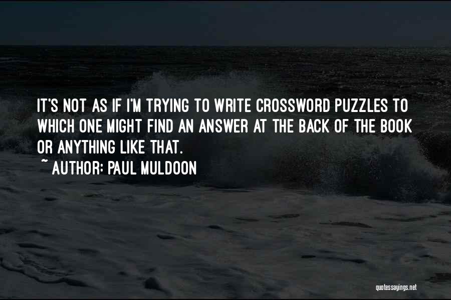 Paul Muldoon Quotes 788710