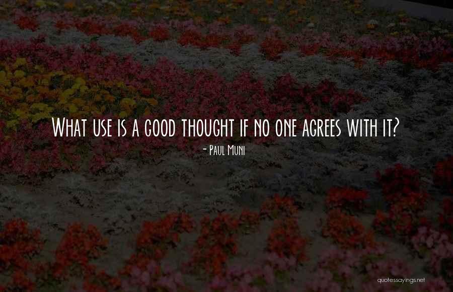 Paul Muni Quotes 1387961 Paul Muni Quotes 1387961