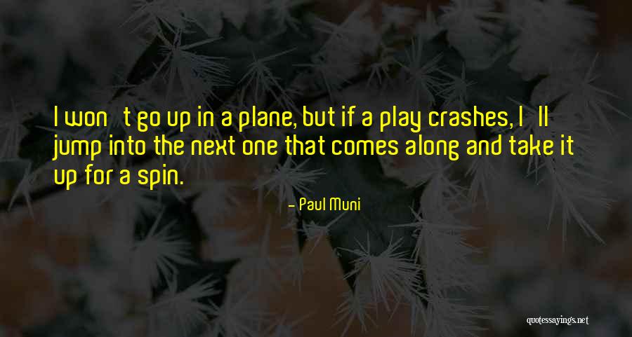 Paul Muni Quotes 1749398 Paul Muni Quotes 1749398