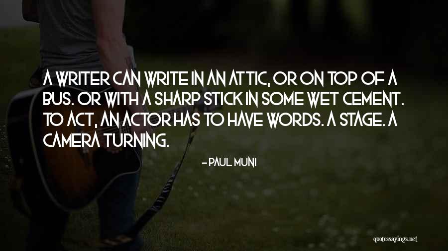 Paul Muni Quotes 774213