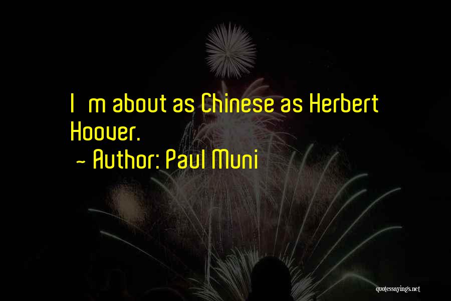 Paul Muni Quotes 888778