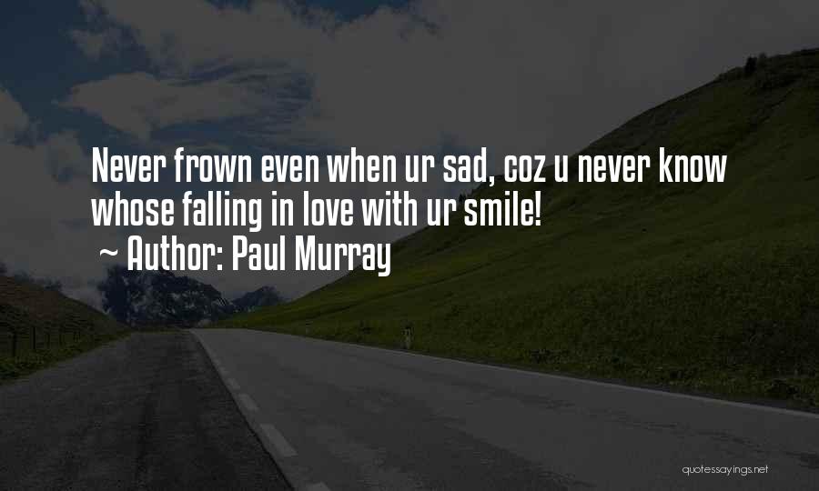 Paul Murray Quotes 1137252