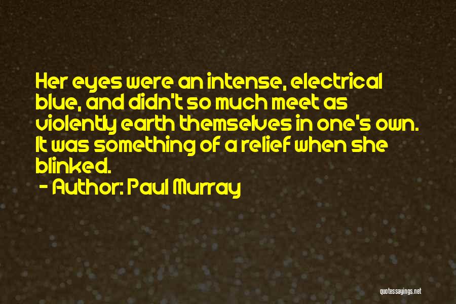 Paul Murray Quotes 1358205