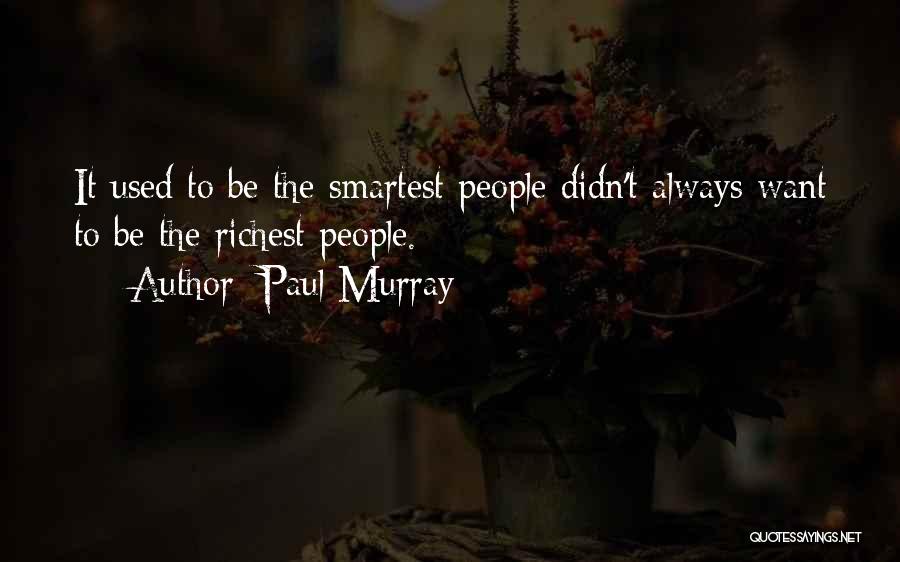 Paul Murray Quotes 1441232