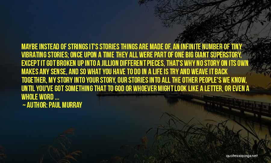 Paul Murray Quotes 1481405