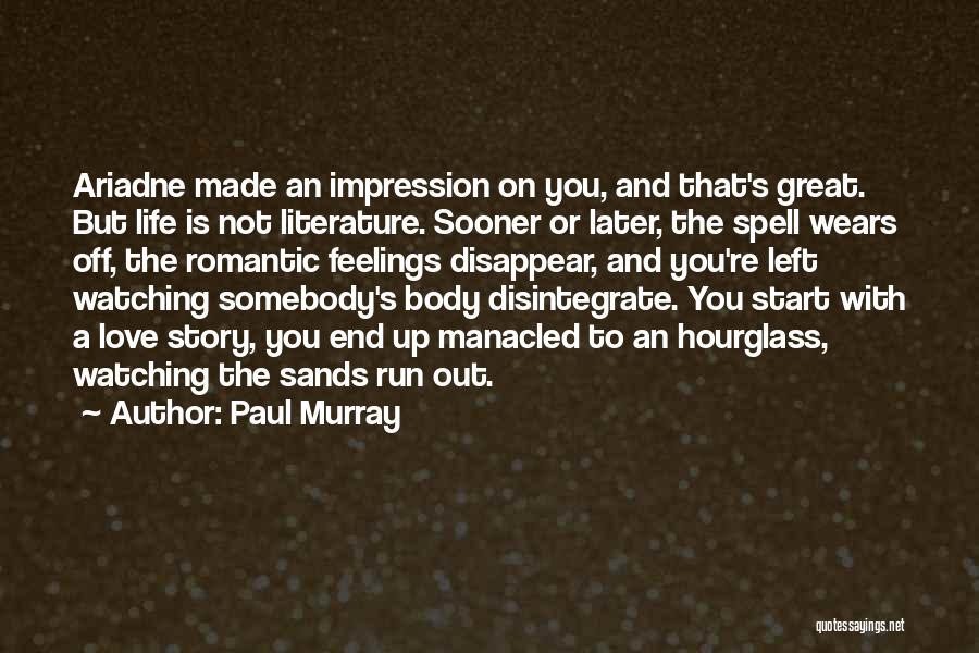 Paul Murray Quotes 1561440