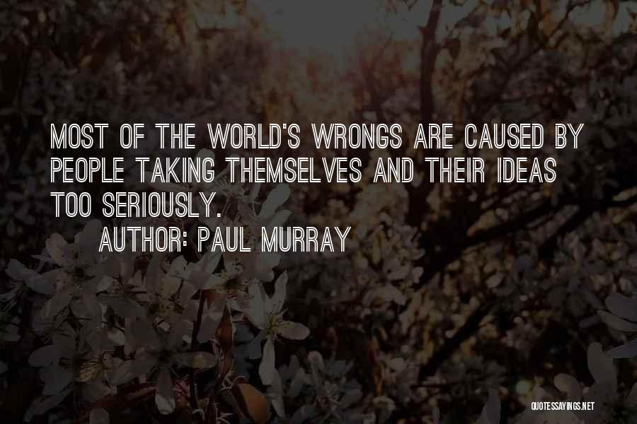 Paul Murray Quotes 1789494