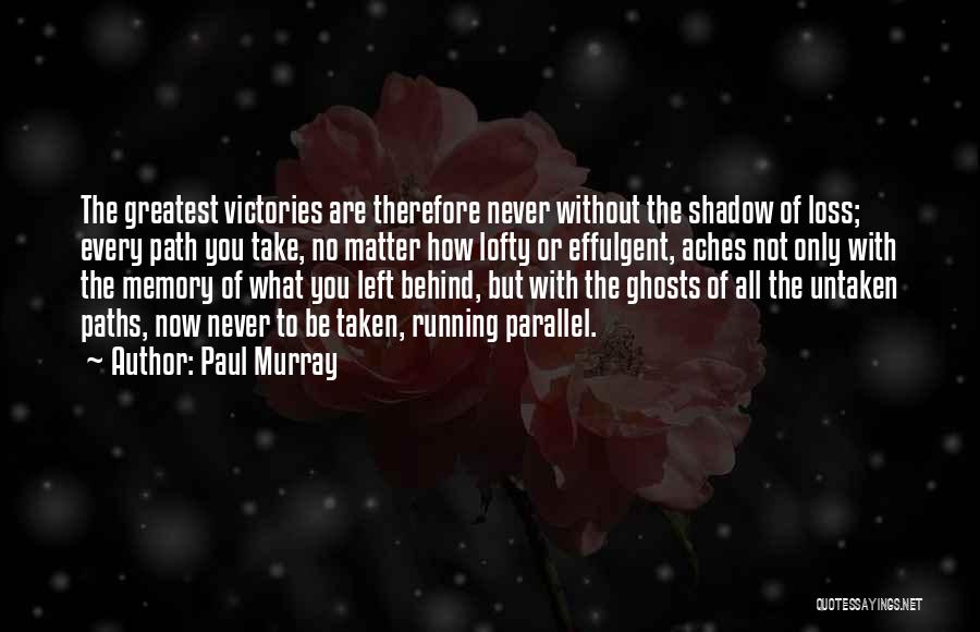 Paul Murray Quotes 205500