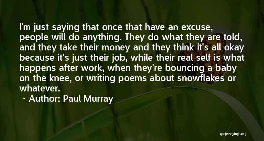 Paul Murray Quotes 607294