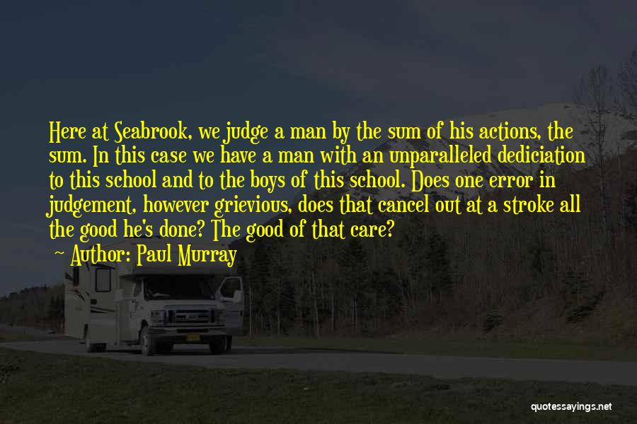 Paul Murray Quotes 748067