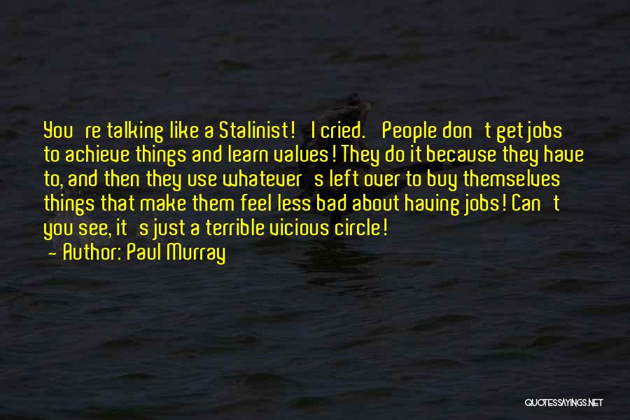 Paul Murray Quotes 847975