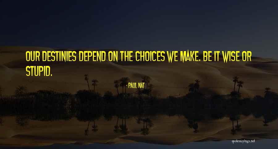 Paul Nat Quotes 964352