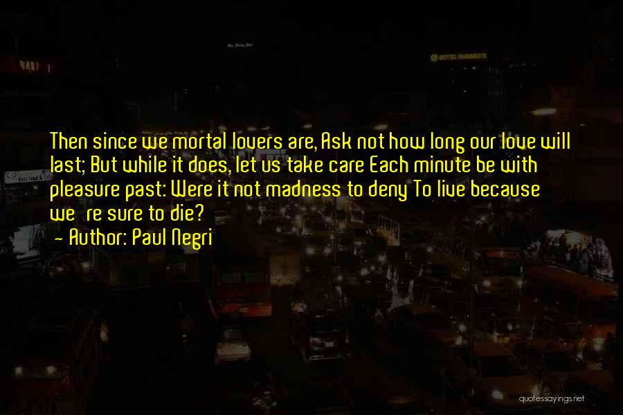 Paul Negri Quotes 1138437