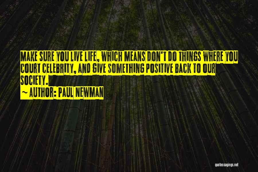 Paul Newman Quotes 1355215