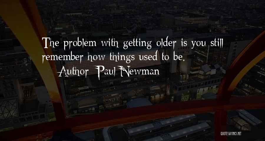 Paul Newman Quotes 1661798