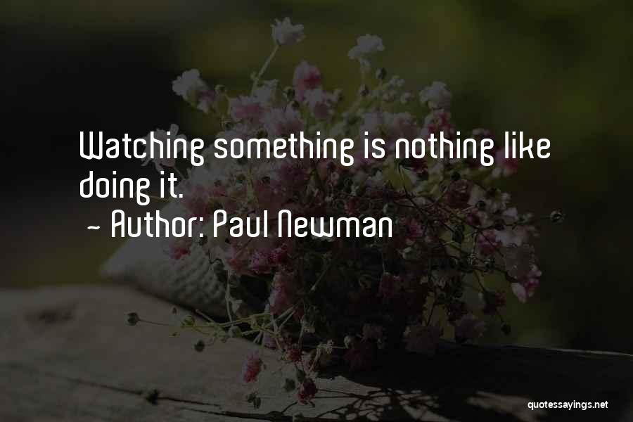 Paul Newman Quotes 2108132