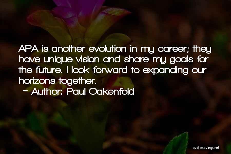 Paul Oakenfold Quotes 538633