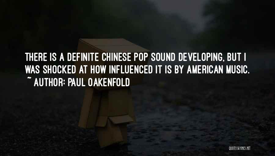 Paul Oakenfold Quotes 850083