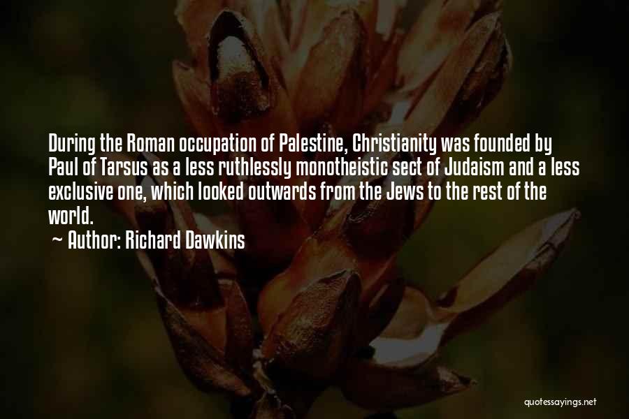 Paul Of Tarsus Quotes By Richard Dawkins