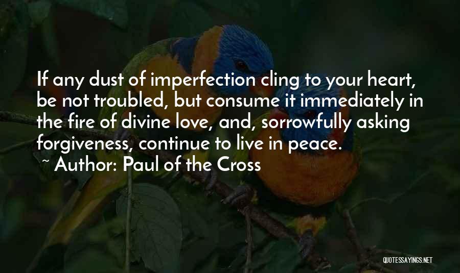 Paul Of The Cross Quotes 1009136