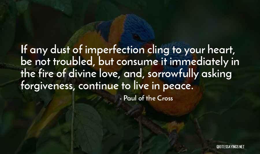 Paul Of The Cross Quotes 1009136