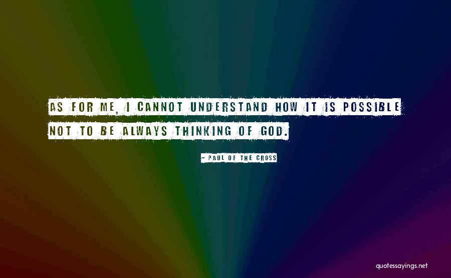 Paul Of The Cross Quotes 1401750 Paul Of The Cross Quotes 1401750