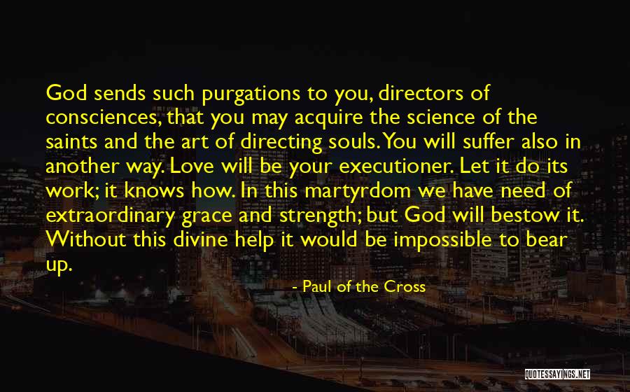 Paul Of The Cross Quotes 1980721