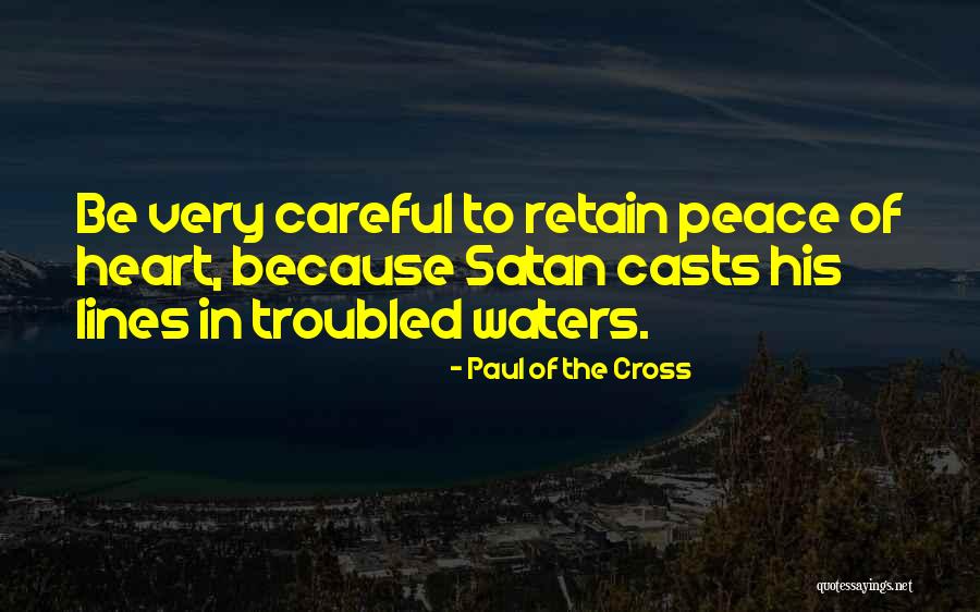 Paul Of The Cross Quotes 2047199