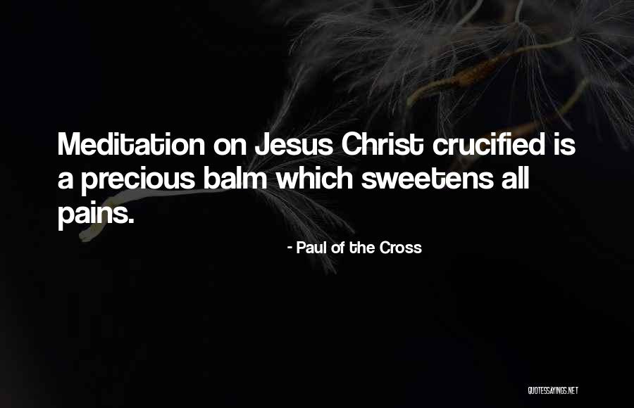 Paul Of The Cross Quotes 2197946 Paul Of The Cross Quotes 2197946