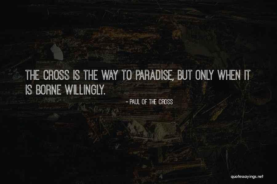 Paul Of The Cross Quotes 254302