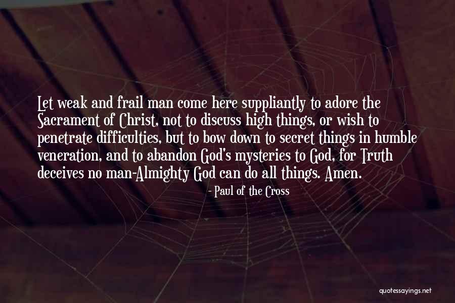 Paul Of The Cross Quotes 459400