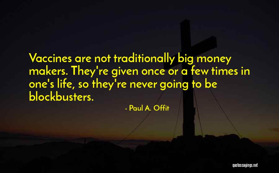 Paul Offit Quotes By Paul A. Offit