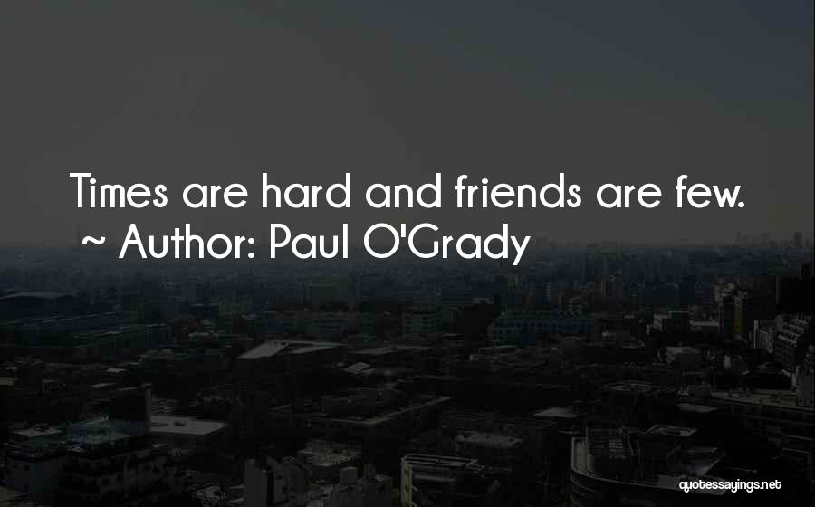 Paul O'Grady Quotes 1009073