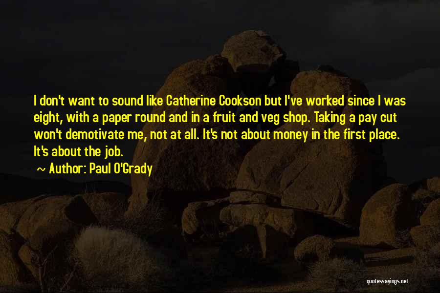 Paul O'Grady Quotes 1428566