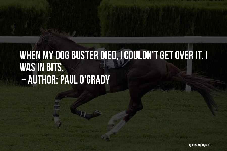 Paul O'Grady Quotes 144873