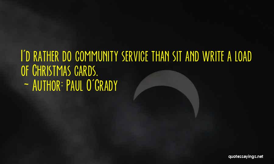 Paul O'Grady Quotes 427802