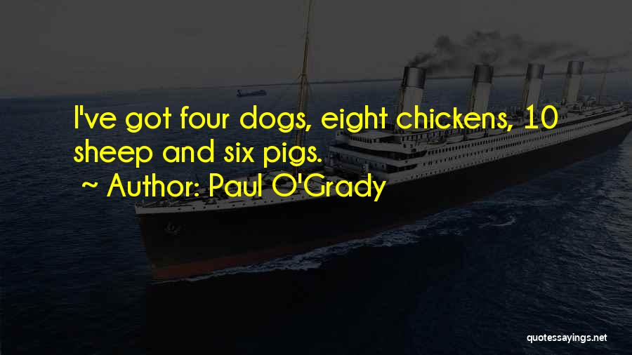 Paul O'Grady Quotes 698962