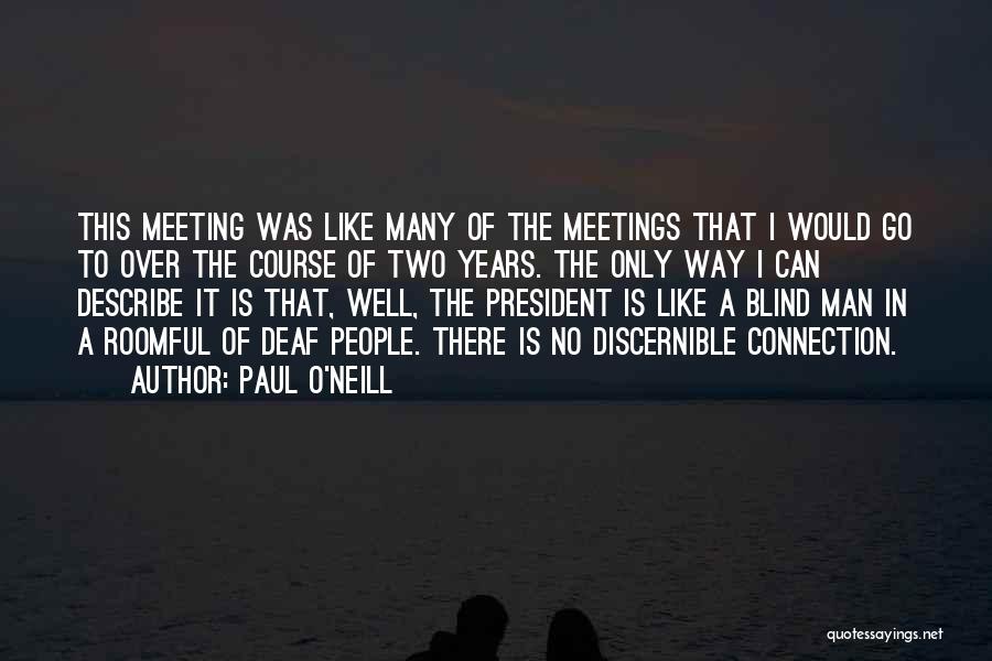 Paul O'Neill Quotes 1252696