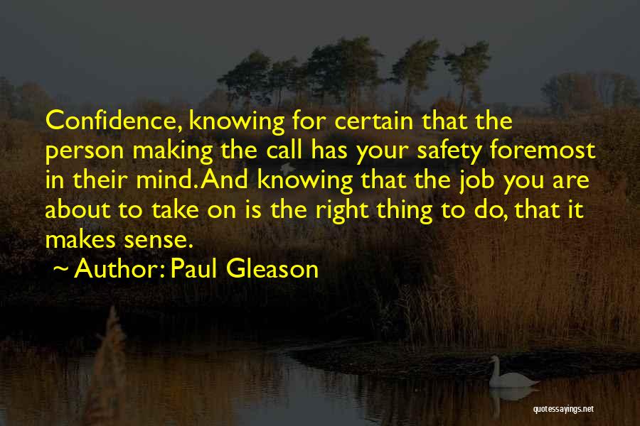 Paul O'neill Safety Quotes By Paul Gleason