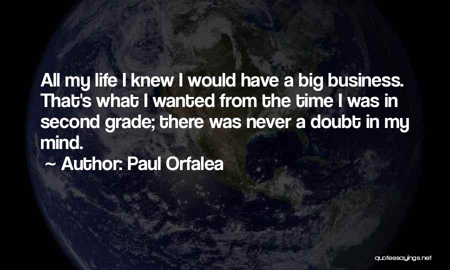 Paul Orfalea Quotes 2119870