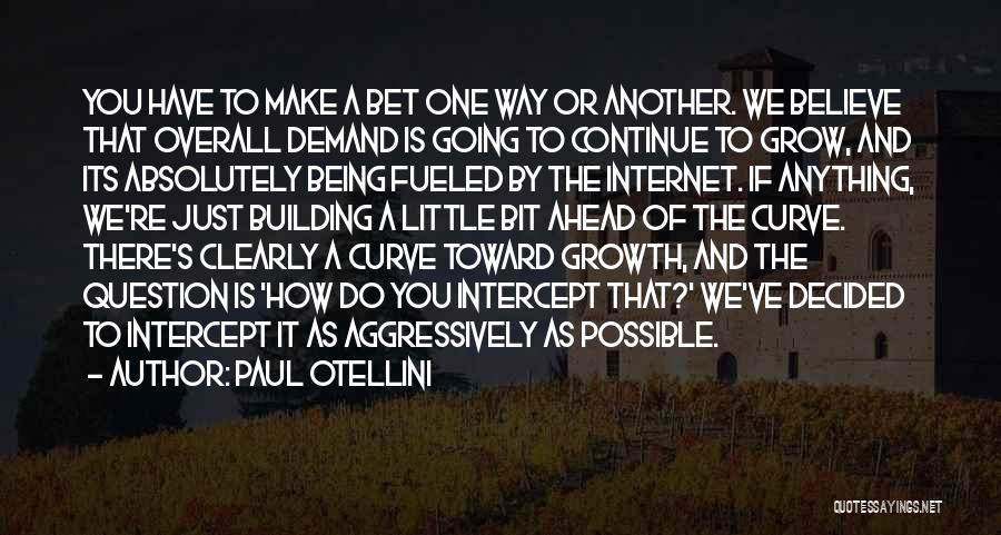 Paul Otellini Quotes 307491