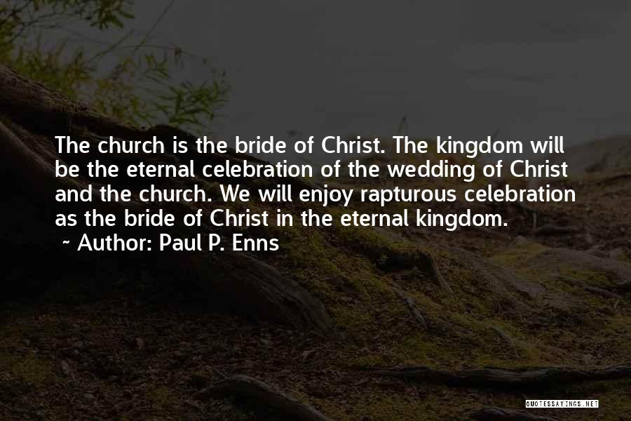 Paul P. Enns Quotes 1800363