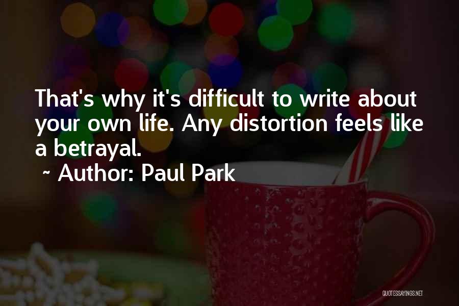 Paul Park Quotes 1659181