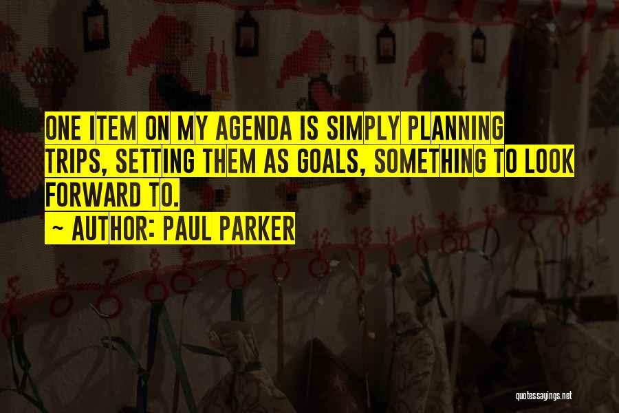 Paul Parker Quotes 885223